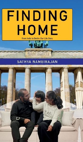 Finding Home: From India to Germany - Our Life Story