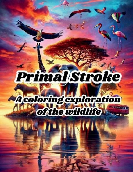 Primal Stroke: A colorful exploration of the wild