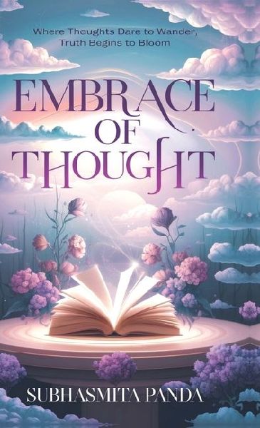 Embrace of Thought: Poetry of the Minds Quiet Exploration