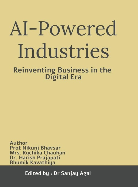 AI-Powered Industries: Reinventing Business in the Digital Era