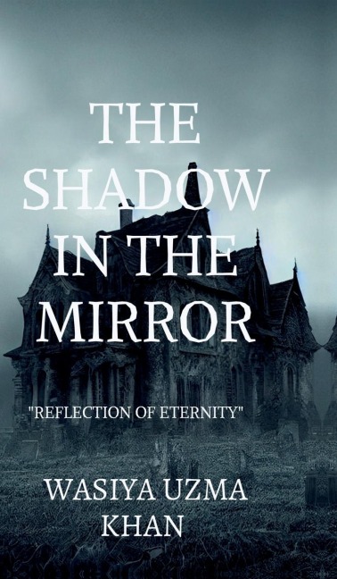 The Shadow in the Mirror: Reflections of eternity
