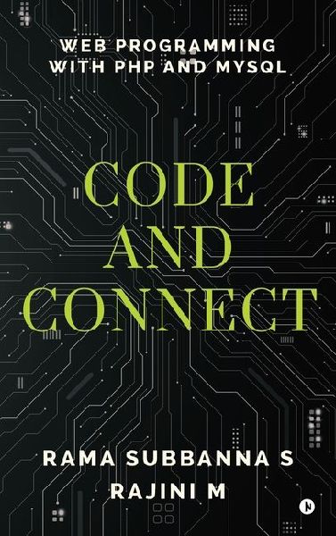 Code and Connect: Web Programming with PHP and MySQL