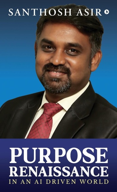 Purpose Renaissance: in an AI Driven World