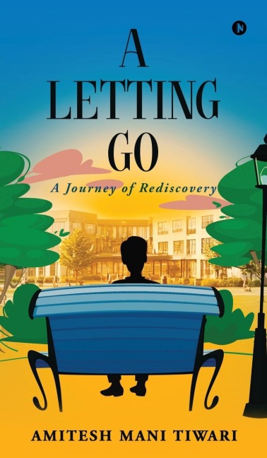 A Letting Go: A Journey of Rediscovery