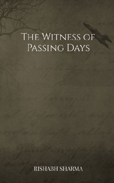 The Witness of Passing Days