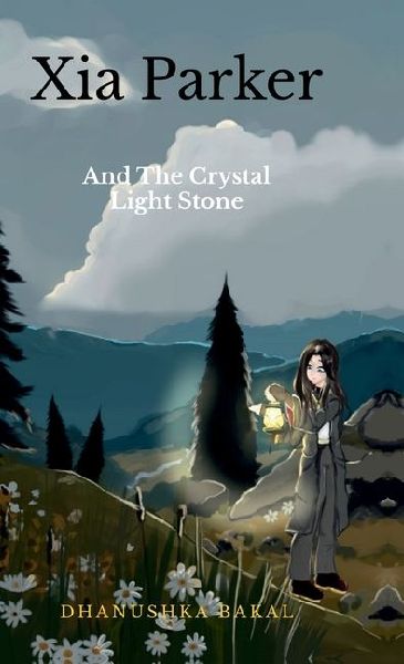 Xia Parker: and the Crystal Light Stone