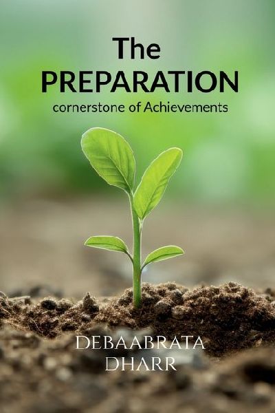The Preparation: Cornerstone of Achievements