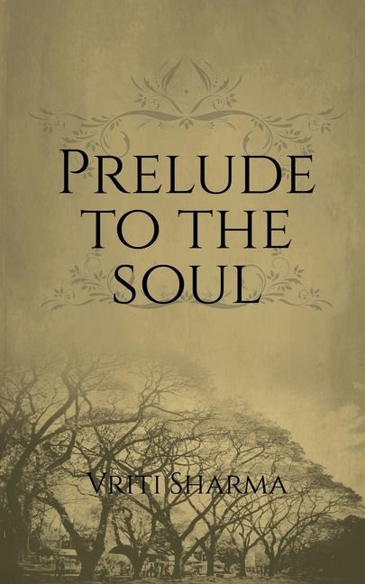 Prelude to the Soul