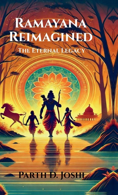 Ramayana Reimagined: The Eternal Legacy