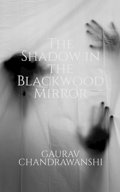 The Shadow in the Blackwood Mirror