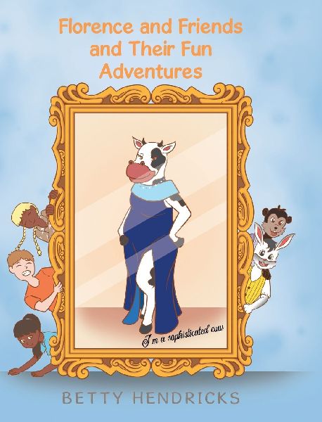 Florence and Friends and Their Fun Adventures