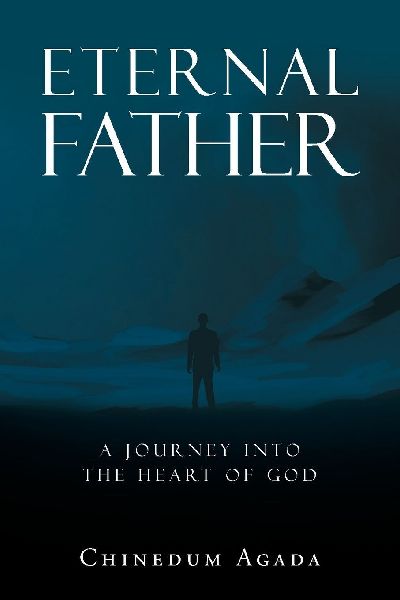 Eternal Father: A Journey into the Heart of God