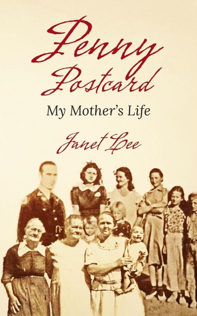 Penny Postcard: My Mothers Life