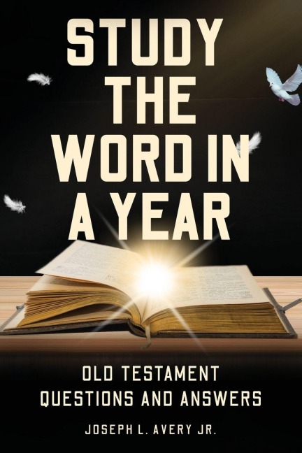 Study the Word in a Year: Old Testament Questions and Answers
