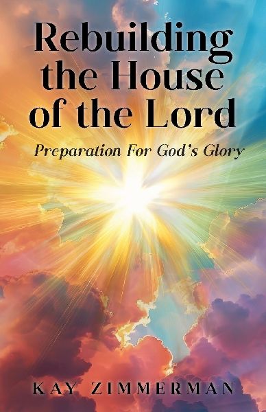 Rebuilding the House of the Lord