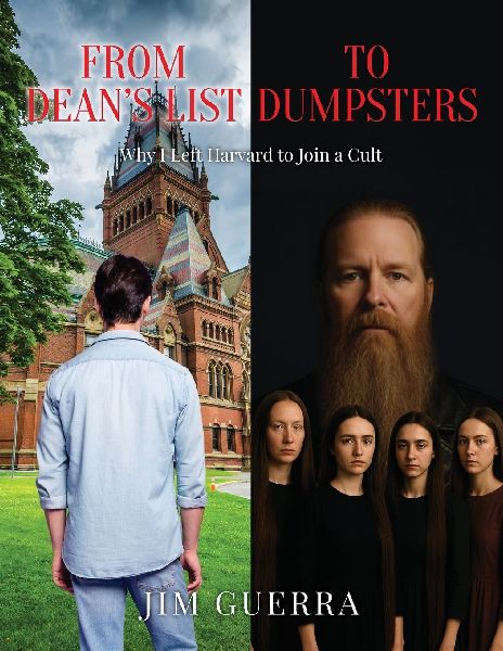 From Dean's List to Dumpsters: Why I Left Harvard to Join a Cult