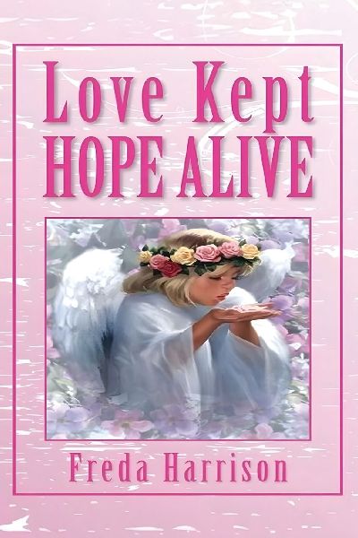 Love Kept Hope Alive