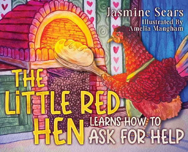 The Little Red Hen Learns How to Ask for Help