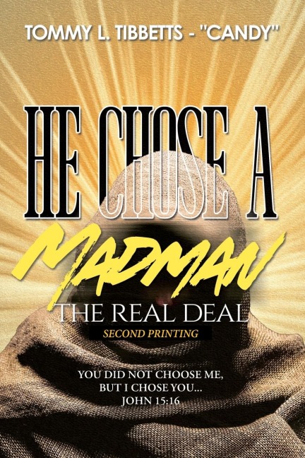 He Chose A Madman: The Real Deal
