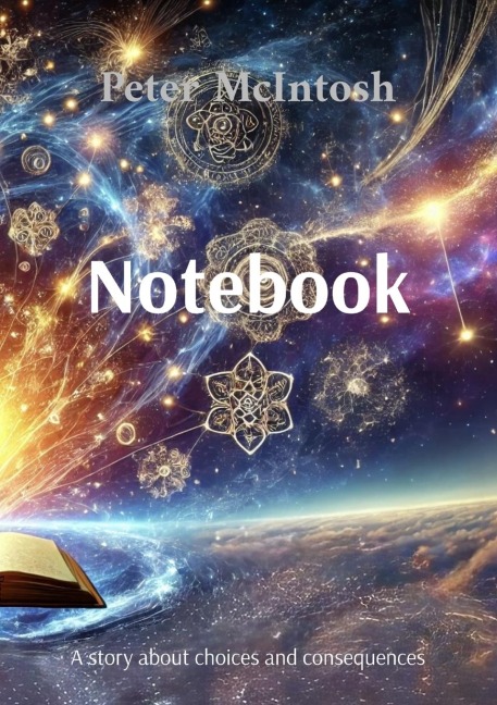 Notebook: A story about choices and consequences