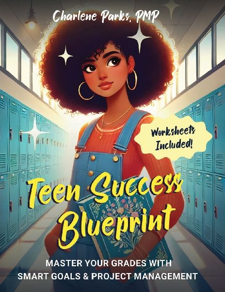 Teen Success Blueprint: Master Your Grades with S.M.A.R.T Goals & Project Management