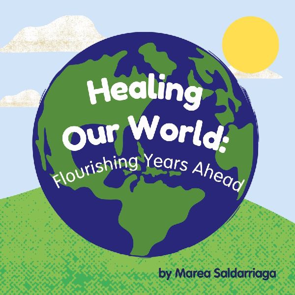 Healing Our World: Flourishing Years Ahead