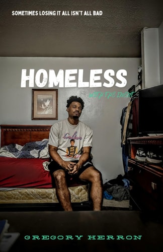Homeless With The Intent