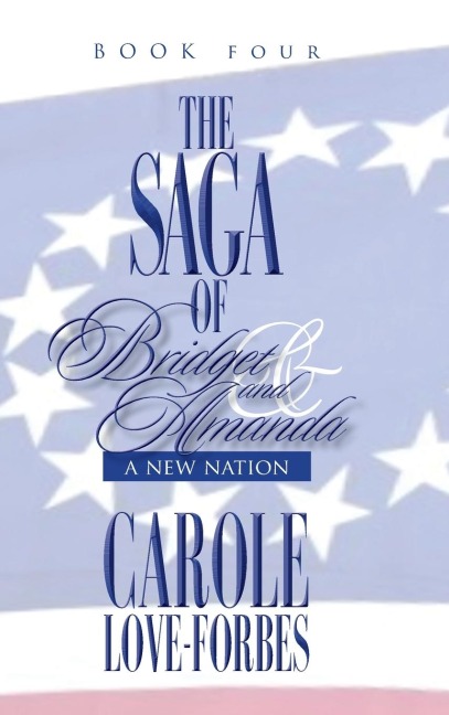 The Saga of Bridget and Amanda: A New Nation