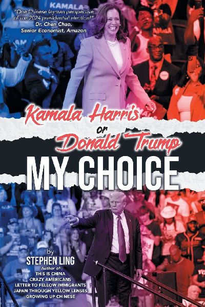 Kamala Harris or Donald Trump: My Choice
