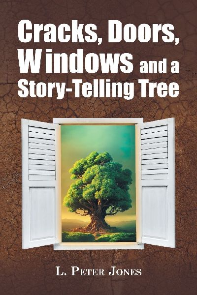 Cracks, Doors, Windows and a Story-Telling Tree