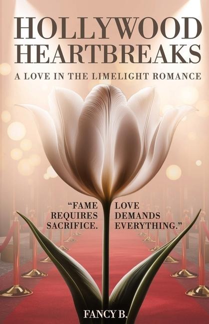 Hollywood Heartbreaks, A Love in the Limelight Romance