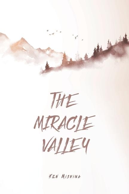 The Miracle Valley