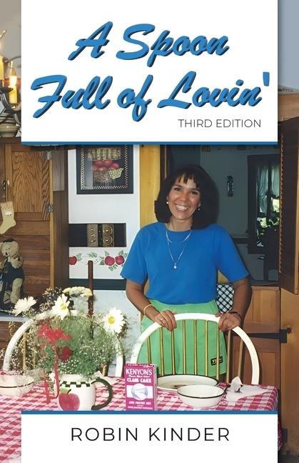 A Spoon Full of Lovin', Third Edition