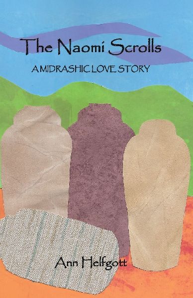 The Naomi Scrolls, A Midrashic Love Story