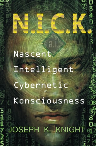 Nascent Intelligent Cybernetic Konsciousness N.I.C.K.