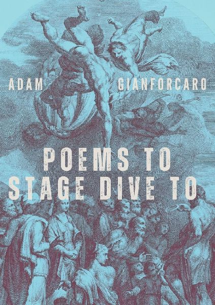 Poems to Stage Dive to