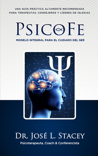 PsicoFe Modelo Integral para el Cuidado del Ser