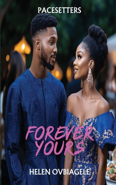 Forever yours: PACESETTERS