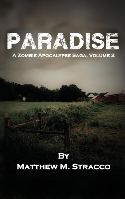 Paradise: A Zombie Apocalypse Saga, Volume 2