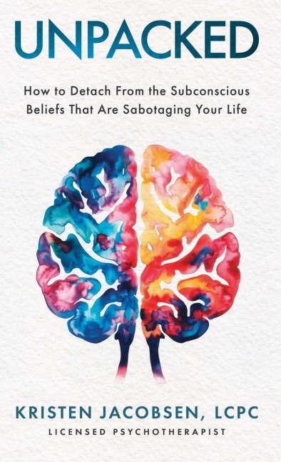 Unpacked: How To Detach From The Subconscious Beliefs That Are Sabotaging Your Life
