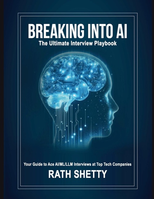 Breaking into AI: The Ultimate Interview Playbook