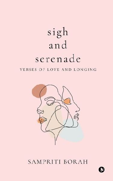 Sigh and Serenade: Verses of love and longing