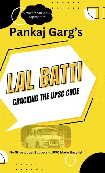 Lal Batti: Cracking the UPSC Code: No Stress, Just Success - UPSC Made Easy-ish!