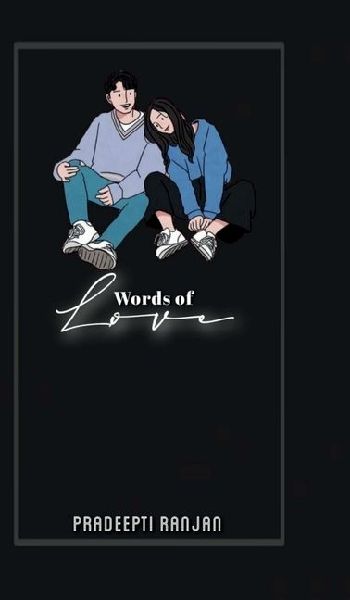 Words Of Love: Lets Create Our Stories of Love