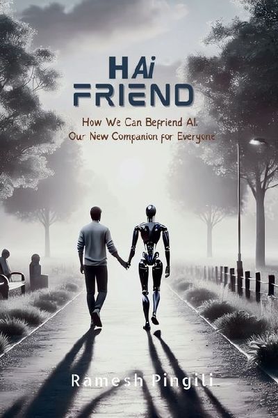 Hai Friend: How We Can Befriend AI, Our New Companion for Everyone