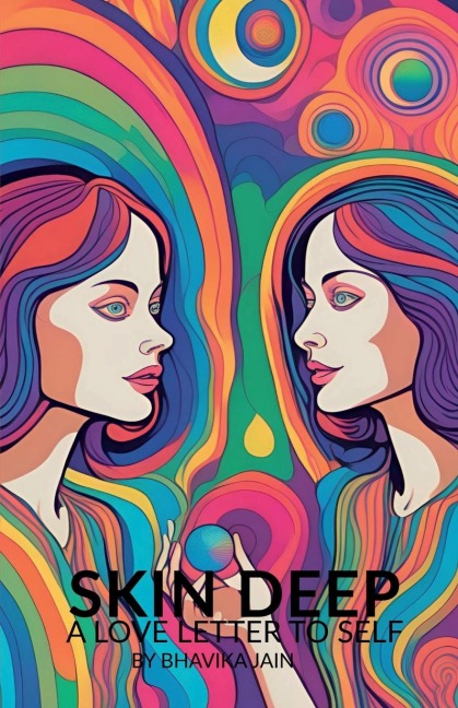 Skin Deep: A love letter to self