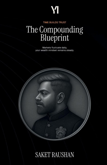 The Compounding Blueprint: Start small. Stay consistent. Think big.