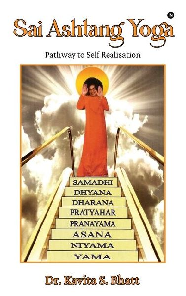 Sai Ashtang Yoga: Pathway to Self Realisation