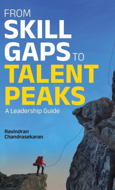 From Skill Gaps to Talent Peaks: A Leadership Guide