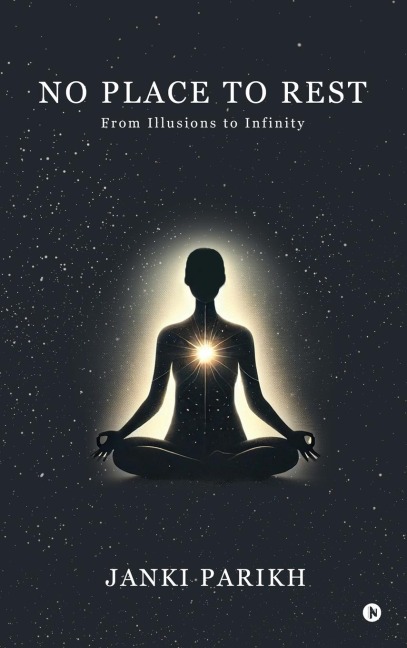 No Place to Rest: From Illusions to Infinity